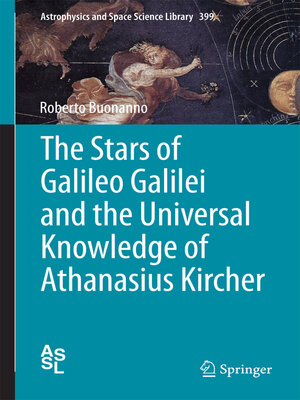 cover image of The Stars of Galileo Galilei and the Universal Knowledge of Athanasius Kircher